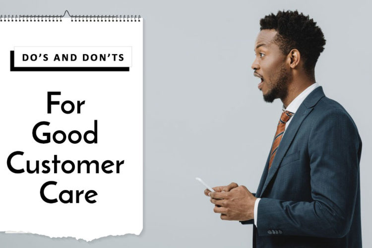 Dos and Don’ts for Better Customer Support