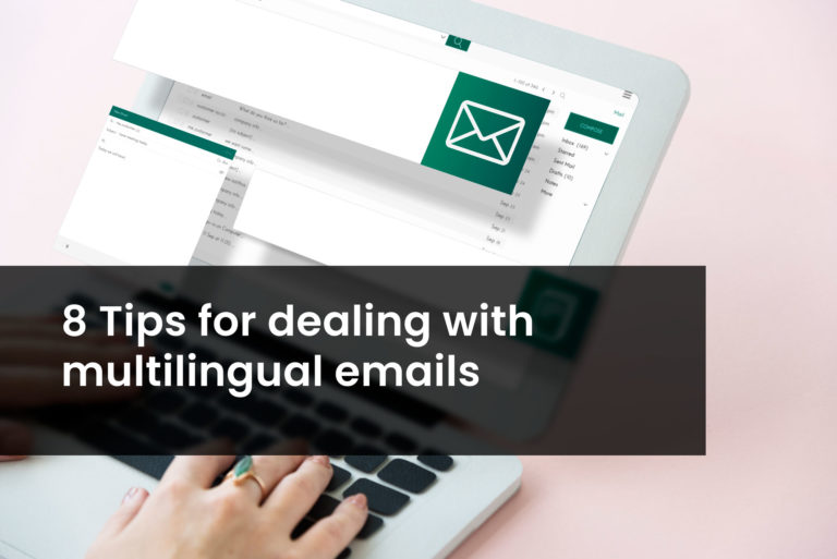 8 Tips for dealing with multilingual emails