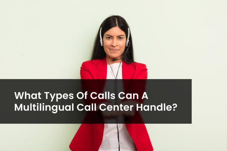 Multilingual call center