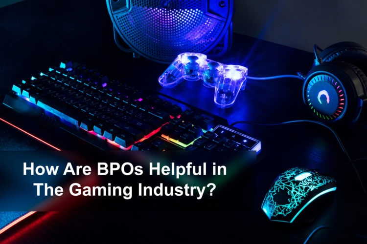 How are BPOs helpful in the gaming industry?