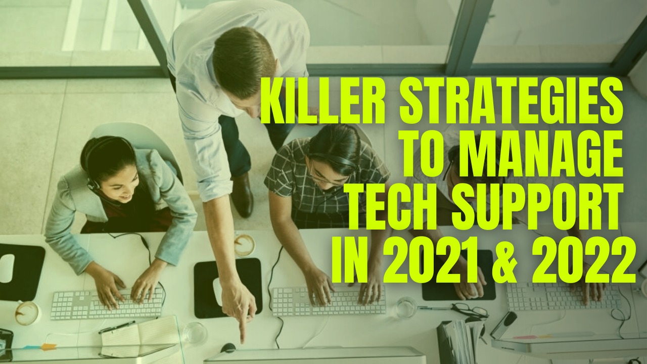 Killer-strategies-to-manage-tech-support